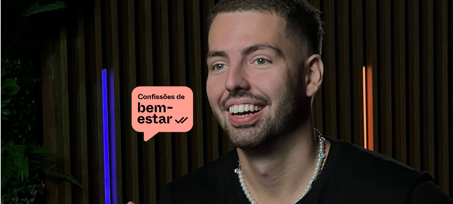 Matheus Costa: "Meu segredo para aliviar a ansiedade é conversar com meus pais"